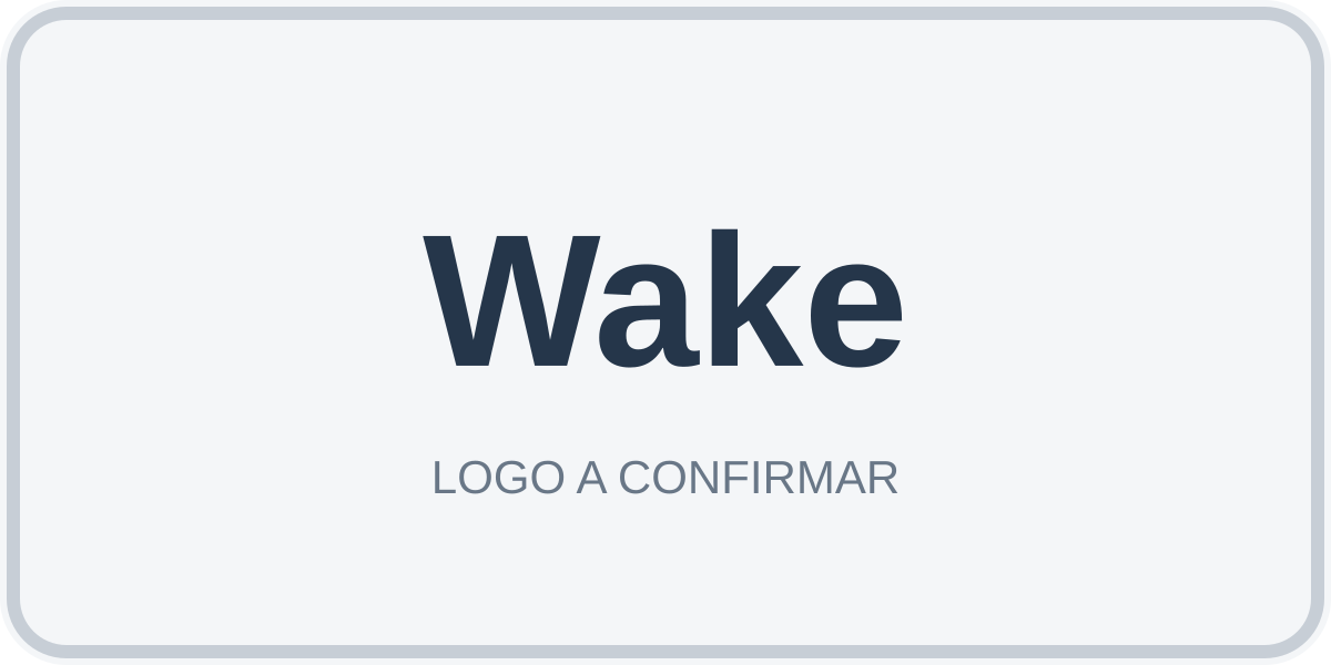 Wake